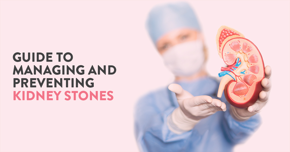 A Guide to Kidney Stone Prevention and Treatment