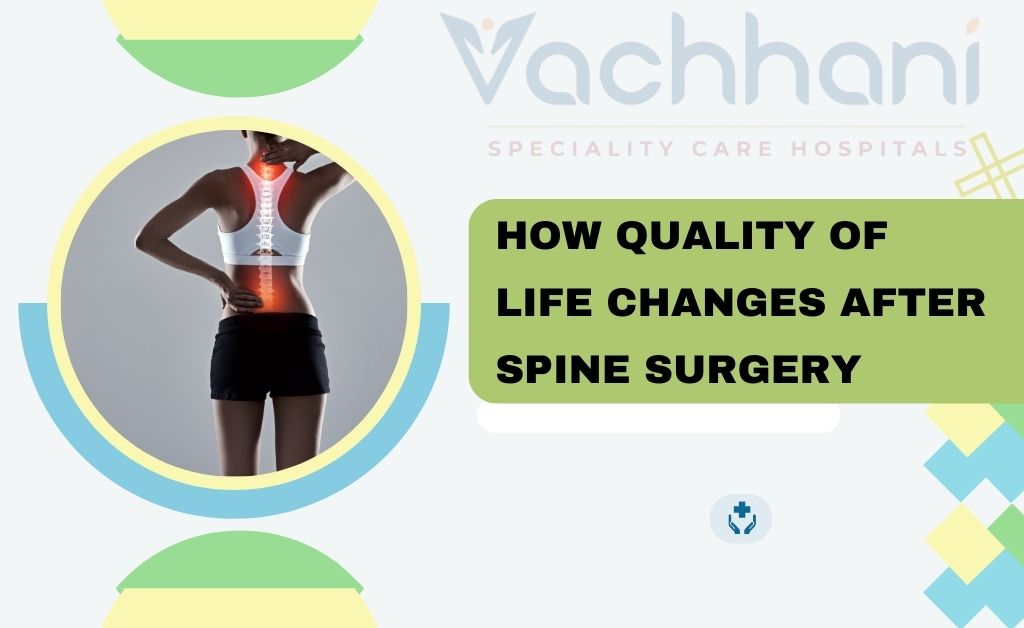 How Quality of Life Changes After Spine Surgery